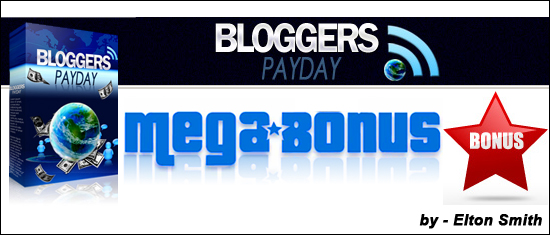 Bloggers Payday Bonus Bloggers Payday Bonus Bloggers Payday Bonus