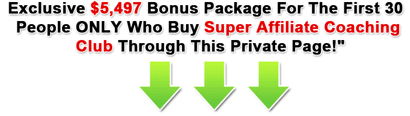 exclusive Super Affiliate Coaching Club Bonus