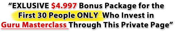 Exclusive Guru Masterclass Bonus Pack ExlusiveBonusPack Guru Masterclass Bonus